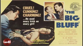 Big Bluff (1955) | Full Movie | John Bromfield | Martha Vickers | Robert Hutton