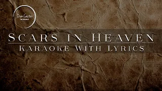 SCARS IN HEAVEN | Karaoke with Lyrics | By Casting Crowns