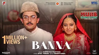 Banna (Song) | Mujib: The Making of a Nation | Supriyaa Paathak | Panorama Music