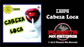 Laera - Cabeza Loca (Radio Mix)