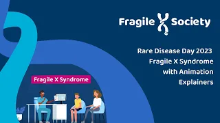 Fragile X Syndrome with Animation Explainers