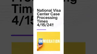 NVC Case Processing Times after I-130 is Approved! #i130 #i130petition #shorts  #nationalvisacenter