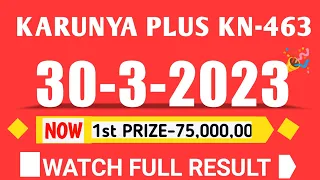 kerala karunya plus kn 463 lottery result today 30 3 23|kerala lottery result