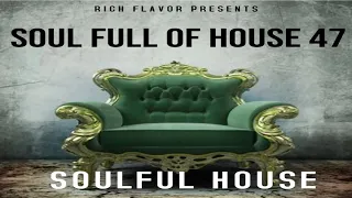 Soulful House mix March 2021 Soul Full of House 47