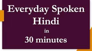 Hindi in 30 minutes - Learn Hindi through English