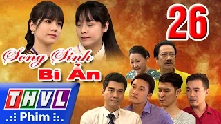 THVL | Song sinh bí ẩn - Tập 26