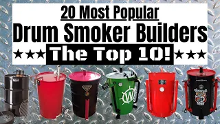 Top 20 Countdown of the Most Popular Drum Smoker Builders #s 10-1