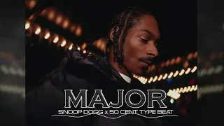 Snoop Dogg x 50 Cent Type Beat - Major