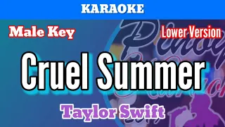 Cruel Summer by Taylor Swift (Karaoke : Male Key : Lower Version)