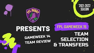 FPL TEAM SELECTION | GAMEWEEK 15 | FANTASY PREMIER LEAGUE 2021-2022 | FPL TIPS & TRICKS |