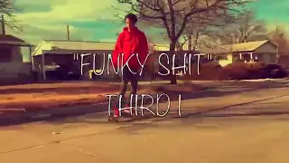 Funky Shit - Third i ( Official Music Video)