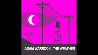 Adam WarRock "The Weather" [Welcome to Night Vale]