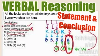 Verbal Reasoning: All the locks are keys. All the keys are bats. Some watches are bats