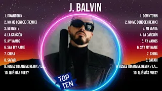 J .   B A L V I N  Mix Songs - Top 100 Songs - Special Songs