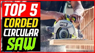 5 Best Corded Circular Saw - Reviews and Top Picks for 2022