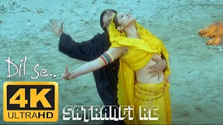 Satrangi Re | 4K | Dil Se.. |