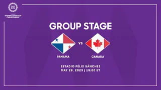 2023 Concacaf Womens Under-20 Championship | Panama vs Canada