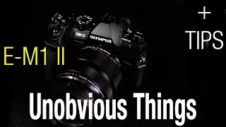 Unobvious Things about Olympus E-M1 II