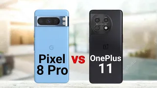 Google Pixel 8 Pro vs OnePlus 11