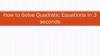 How to Solve Quadratic Equations in 3 Seconds