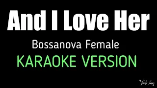 And I Love Here Bossa Karaoke Version Beatles