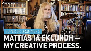 Mattias IA Eklundh | Superior Drummer 3 in the Creative Process