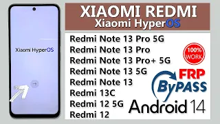Xiaomi HyperOS FRP Bypass Android 14/Reset Google Account 2024✅ Xiaomi HyperOS FRP Unlock Android 14