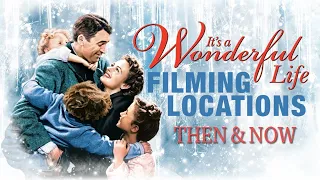 It's a Wonderful Life (1946) Filming Locations | Then & Now