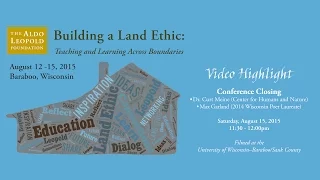 Building a Land Ethic Conference: Saturday Closing