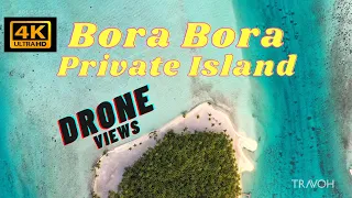 Private Island  🏝 Tropical Drone Views | Motu Tane Bora Bora, French Polynesia 🇵🇫 | 4K UHD Travel