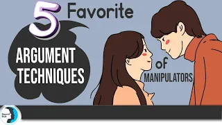 The Favorite Argument Techniques of Manipulative People