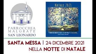 24 dicembre 2021 - S, Messa nella Notte di Natale