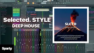 SELECTED DEEP HOUSE // Yuma Style // Fl Studio 20 // Ghost Production