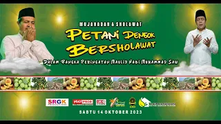 🔴 Live PETANI DENGOK BERSHOLAWAT DALAM RANGKA PERINGATAN MAULID NABI MUHAMMAD SAW TAHUN 2023