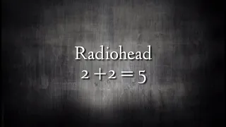 Radiohead - 2+2=5 lirik dan terjemahan Indonesia