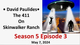 Missing 411 David Paulides Presents the 411 on Skinwalker Ranch Season 5 Episode 3, Aired5/7/24