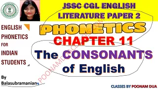 JSSC CGL UGC NET ENGLISH PHONETICS The Consonants in English Poonam Dua Chapter 11