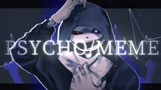 PSYCHO / memes (Undertale Animation)