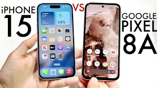 Google Pixel 8A Vs iPhone 15! (Comparison) (Review)