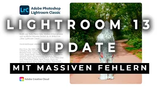 LIGHTROOM 13 Update: Massive Fehler + bestes Update seit langem!