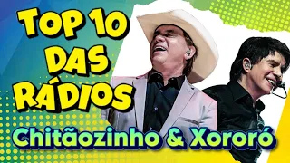 TOP 10 MAIS OUVIDAS CHITÃOZINHO & XORORÓ #hitsdopassado #musicasantigas #sertanejoantigo #anos80e90