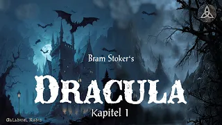 Bram Stoker's DRACULA |  ungekürzte Fassung | Kapitel 1 | Hörbuch