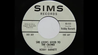 Bobby Barnett - She Looks Good To The Crowd (Sims 135)