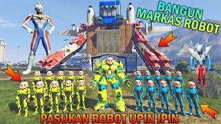 ROBOT HULKBUSTER UPIN MEMBUAT MARKAS PASUKAN ROBOT, DIBANTU ULTRAMAN - GTA 5 BOCIL SULTAN