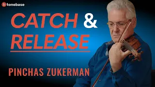 Legendary Soloist Pinchas Zukerman Teaches Catch & Release (Ft. Lalo Symphonie Espagnole)