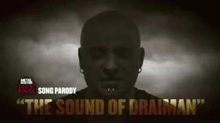 DISTURBED Parody "The Sound of Draiman"