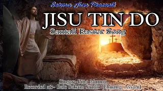 Jisu Tin Do || New Santali Easter Song 2023 || New Santali Video song || Bina Murmu