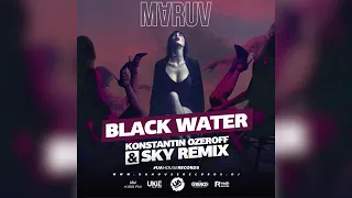 Maruv - Black Water (Konstantin Ozeroff & Sky Remix)