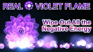 VIOLET FLAME MEDITATION ｜ Wipe Out All the Negative Energy｜ REAL VIOLET FLAME