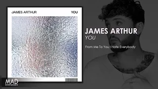 James Arthur - From Me To You I Hate Everybody